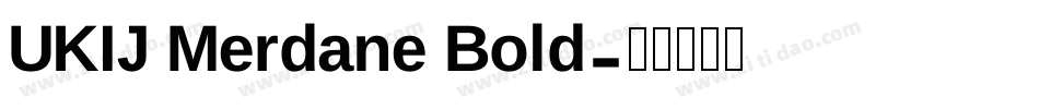 UKIJ Merdane Bold字体转换